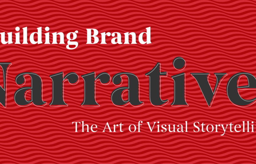 Building Brand Narratives: The Art of Visual Storytelling